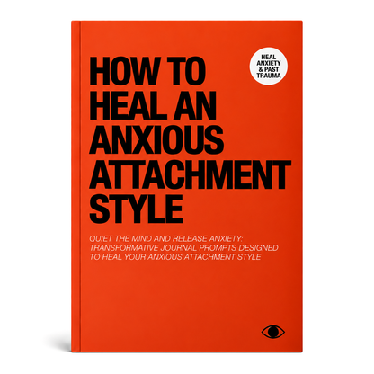 Anxious Attachment Journal